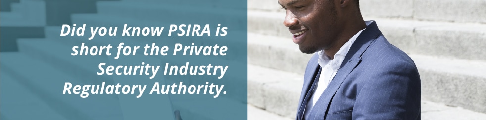 PSIRA-Private Security Industry Regulatory Authority